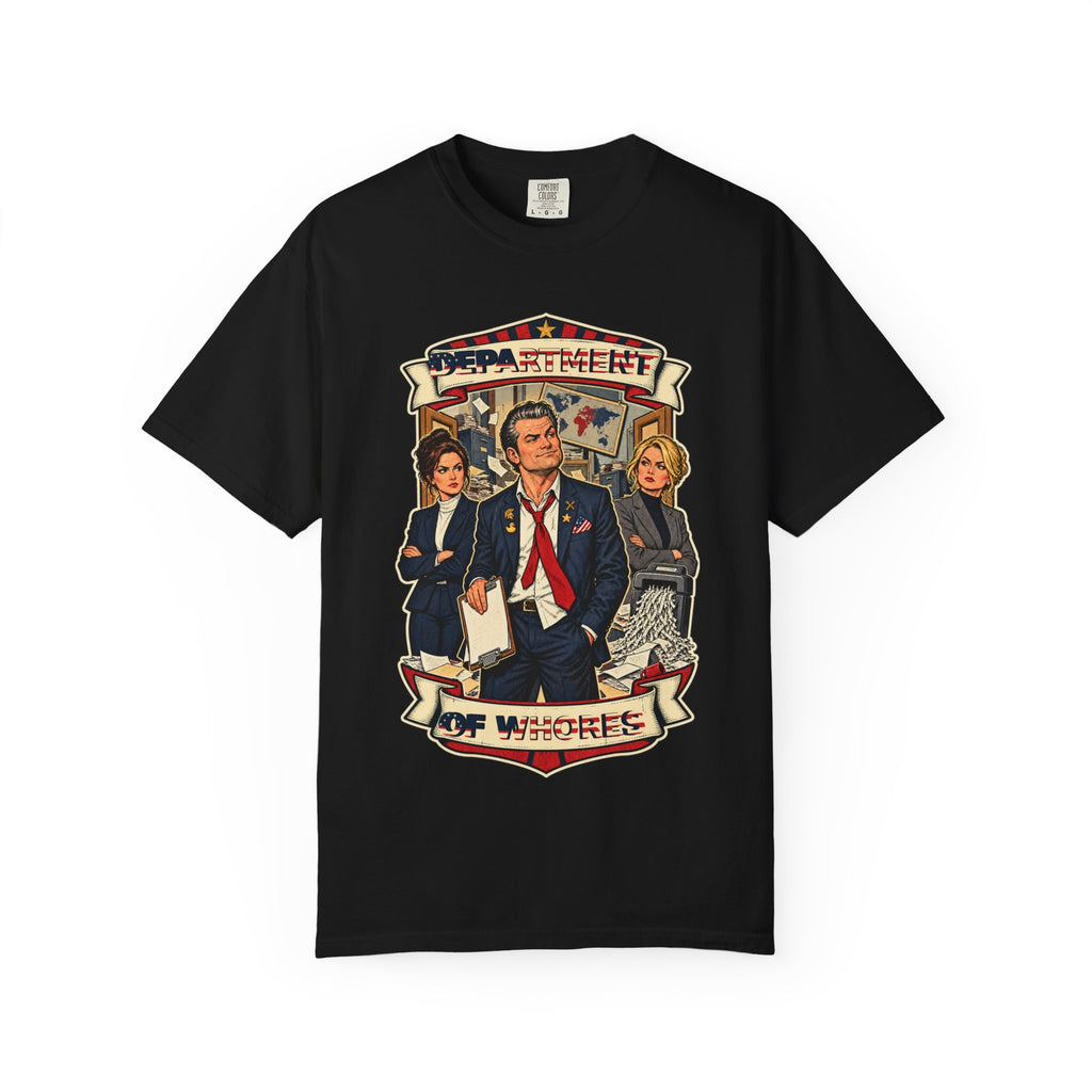 Department of Whores T-Shirt — Pete Hegseth Political Satire Tee