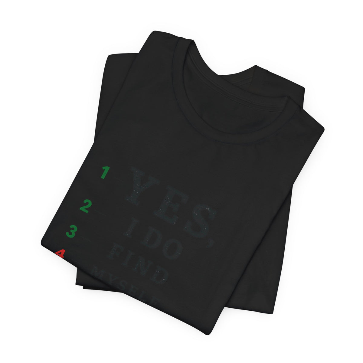 I Find Myself Hilarious T-Shirt — Eye Chart Graphic
