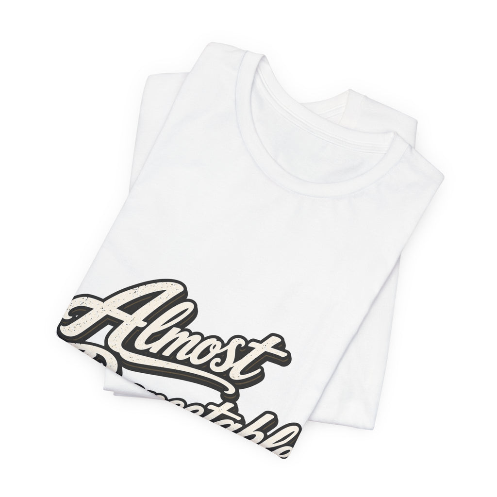 Almost Respectable T-Shirt — Vintage Script Graphic