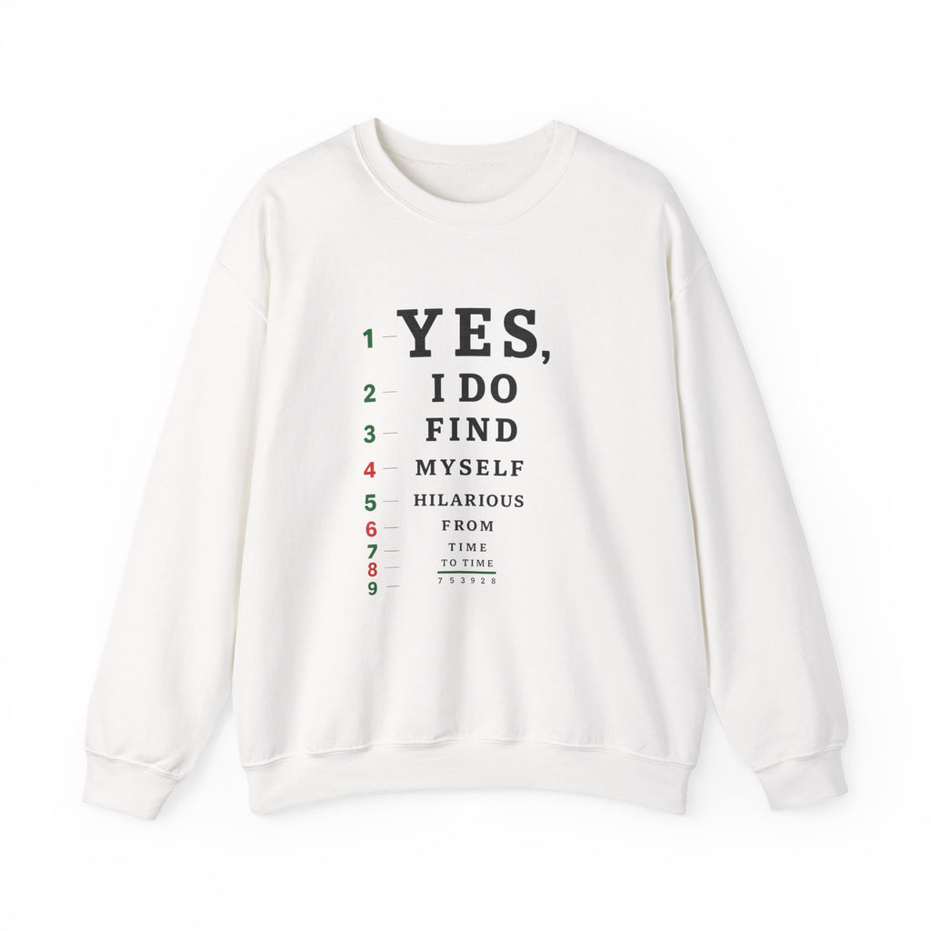 I Find Myself Hilarious Sweatshirt — Eye Chart Crewneck