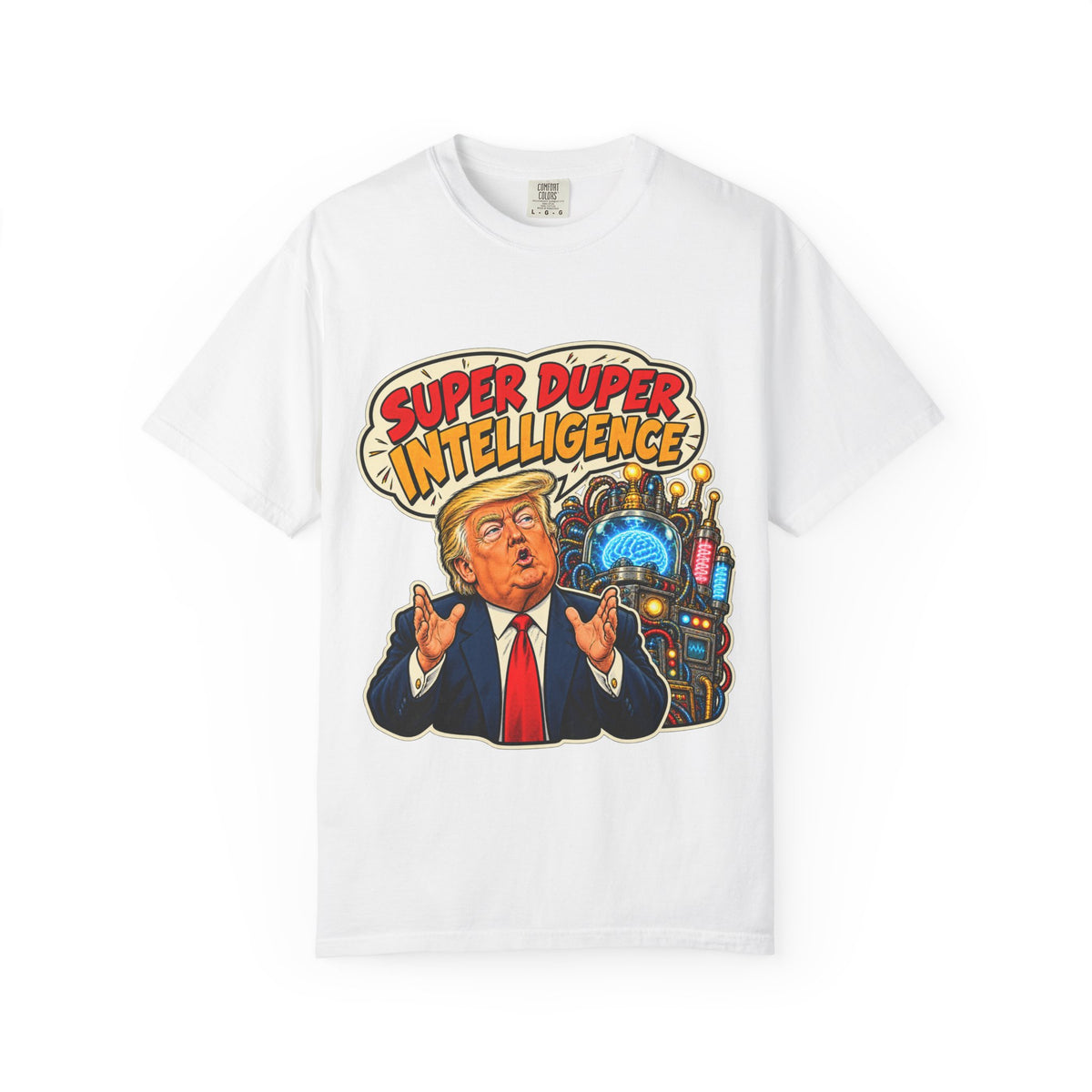 Super Duper Intelligence T-Shirt — Trump Political Satire Tee