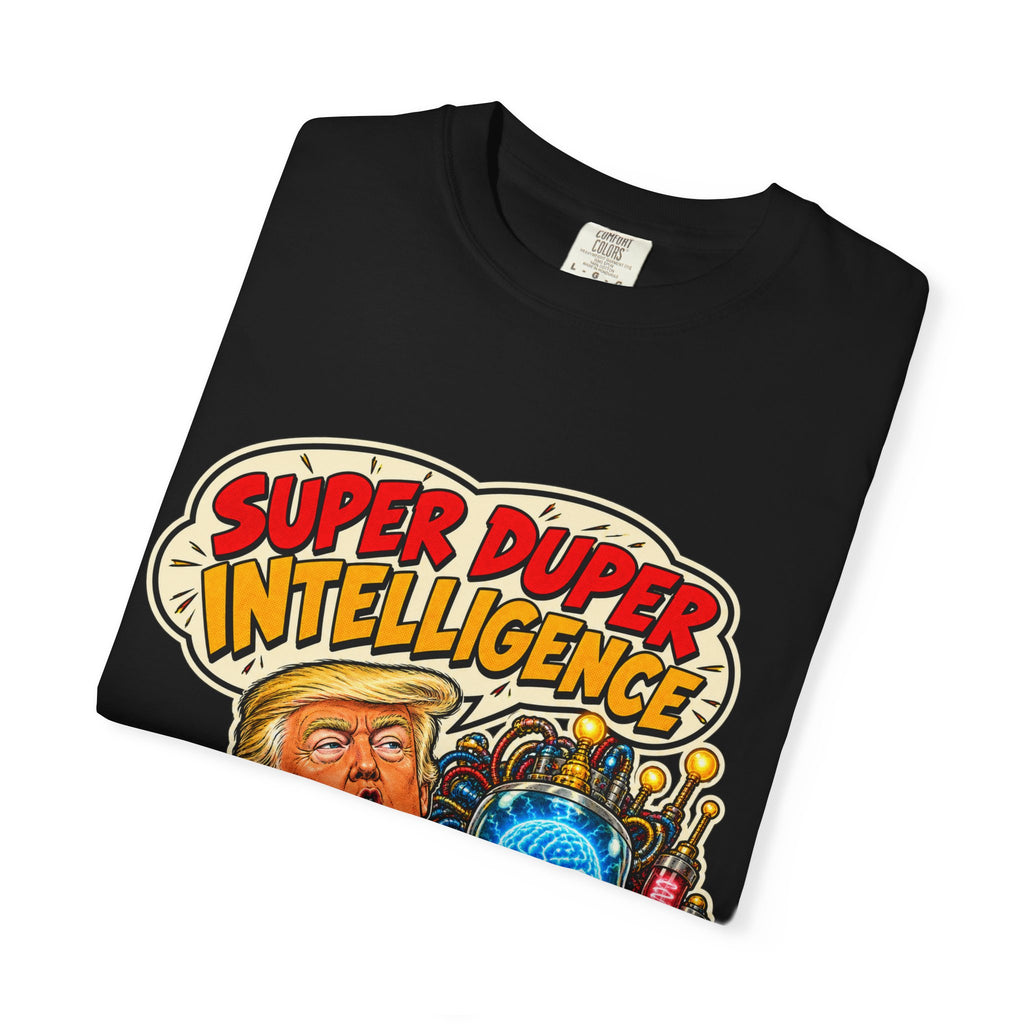 Super Duper Intelligence T-Shirt — Trump Political Satire Tee