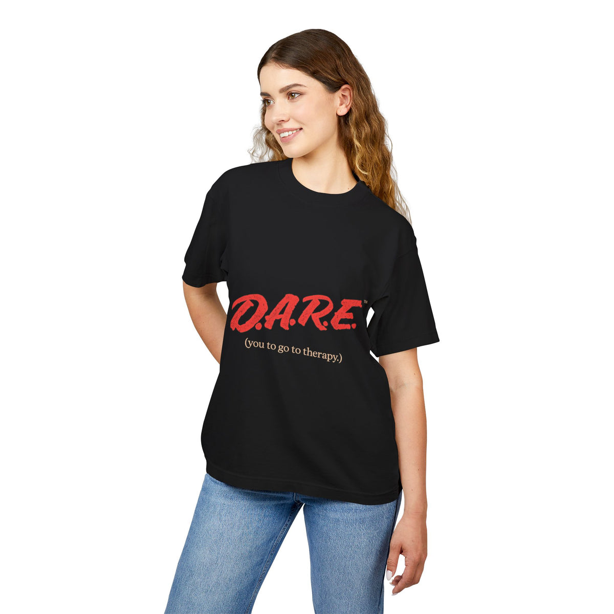 DARE Premium T-Shirt — You to Go to Therapy