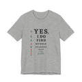 I Find Myself Hilarious T-Shirt — Eye Chart Graphic