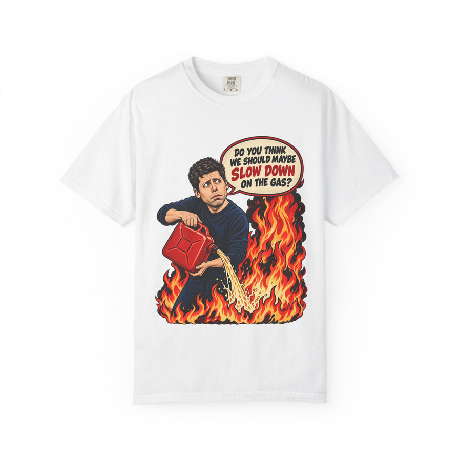 Sam Altman ‘Slow Down the Gas’ T-Shirt — AI Satire Comic Tee