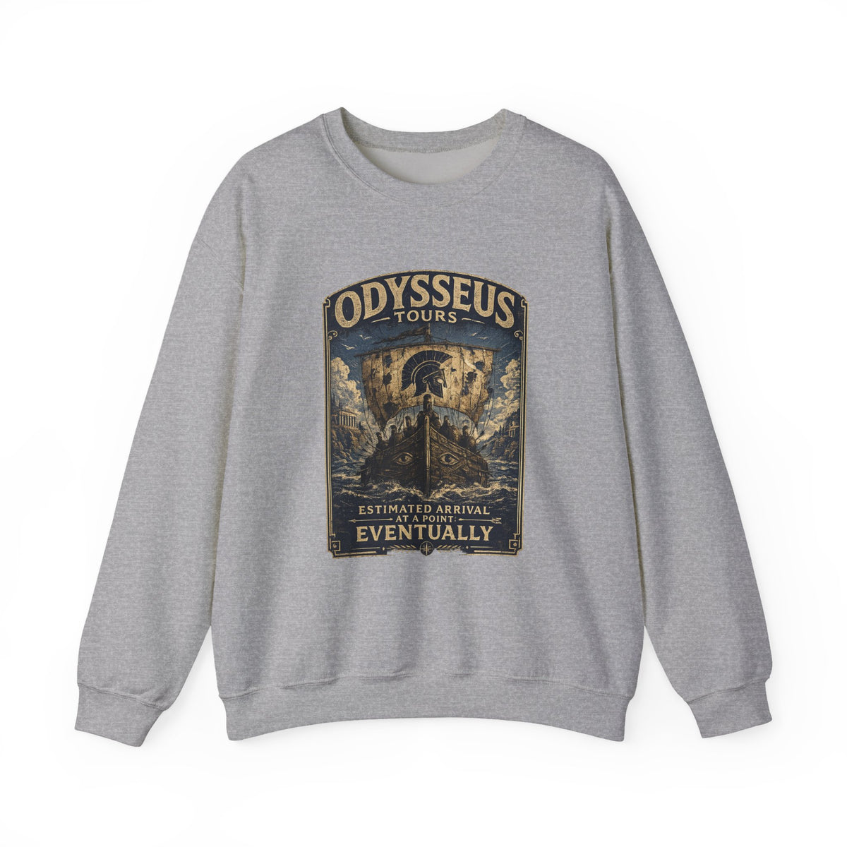 Odysseus Tours Sweatshirt — Estimated Arrival: Eventually